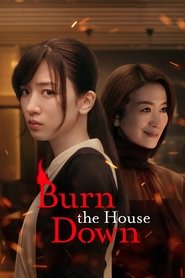 Poster Burn the House Down - Season 1 Episode 8 : Episode 8 2023
