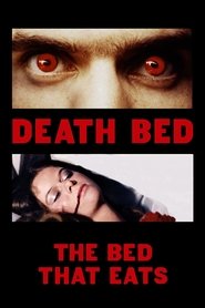 Full Cast of Death Bed: The Bed That Eats