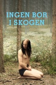 Ingen bor i skogen (2010)