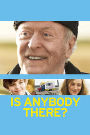 Is Anybody There? (2008)