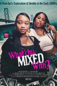 What’chu Mixed With?