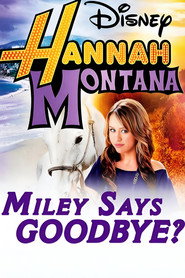 Image for Hannah Montana: Miley Says Goodbye