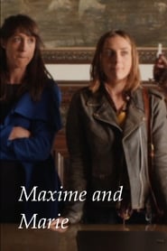 Maxime and Marie Stream Online Anschauen