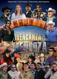 Poster La Venganza De Los Mendoza 2017