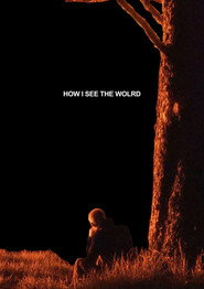 How I See The World