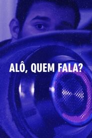 Alô, Quem Fala? (2020)