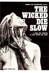 The Wicked Die Slow постер