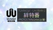 Bonds Special Episode -PROTOSTAR & Unite UP! edition-