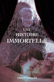 Une histoire immortelle streaming