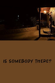 Is Somebody There?
