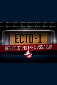 Poster Ecto-1: Resurrecting The Classic Car 2009