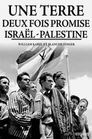 Une terre deux fois promise : Israël-Palestine 2018