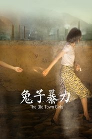 Full Cast of The Old Town Girls