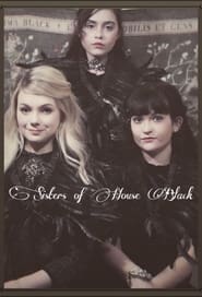 Sisters of House Black (2019)