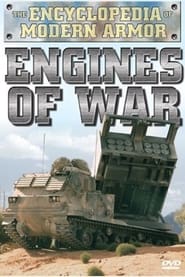 Encyclopedia Of Modern Armor: Engines Of War