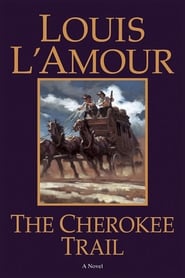 Full Cast of Louis L'Amour's The Cherokee Trail