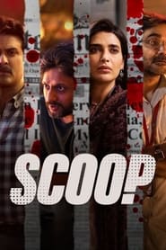 Scoop (2023) Hindi Season 1 Complete Netflix