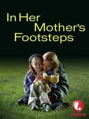 In Her Mother's Footsteps постер
