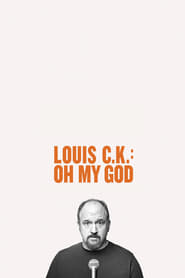 Louis C.K. Oh My God постер