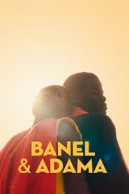 Film streaming | Voir Banel & Adama en streaming | HD-serie