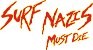 Surf Nazis Must Die Logo