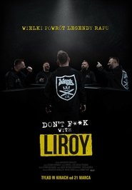 Don't F**k with Liroy (2025)