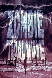 Zombie Tidal Wave постер