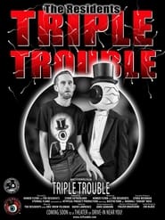 Triple Trouble постер