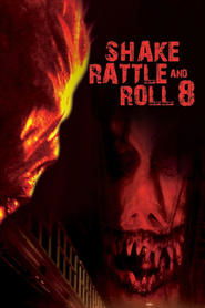 Watch Shake Rattle and Roll 8 (2006)