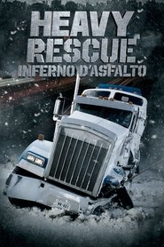 Heavy Rescue: Inferno d’asfalto