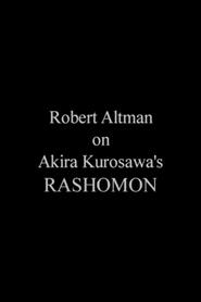 Poster Robert Altman on 'Rashomon'