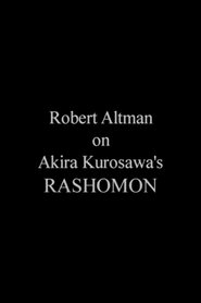 Poster Robert Altman on 'Rashomon' 2002