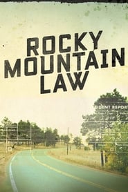 Rocky Mountain Law постер