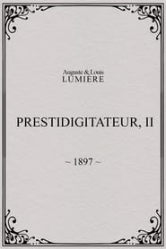 Prestidigitateur, II