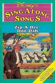 Poster Disney's Sing-Along Songs: Zip-a-Dee-Doo-Dah