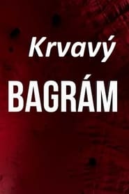 Krvavý Bagrám 2019 Бесплатан неограничен приступ