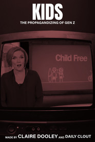 Kids: The Propagandizing of Gen Z
