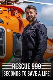 Rescue 999: Seconds to Save a Life (2024) Rescue 999: Seconds to Save a Life (2024)