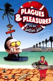 Plagues & Pleasures On the Salton Sea постер