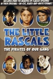 Poster The Little Rascals: The Pirates of Our Gang