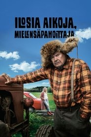 Ilosia aikoja, Mielensäpahoittaja poszter