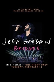 Poster Josh Groban Bridges: In Concert from Madison Square Garden 2019