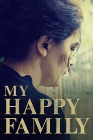 مشاهدة فيلم My Happy Family 2017 مترجم