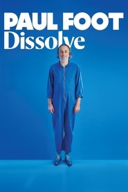 Paul Foot: Dissolve (2025)