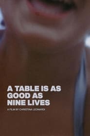 A Table Is As Good As Nine Lives (2022)