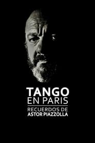 Poster Tango en París: recuerdos de Astor Piazzolla