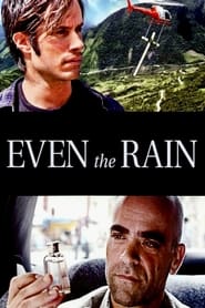 Even the Rain