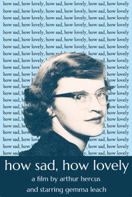 How Sad, How Lovely