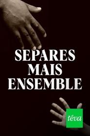 Poster Séparés mais ensemble