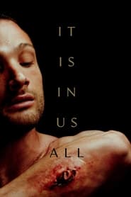 It Is in Us All (2022) Movie Download & Watch Online Web-DL 480P, 720P & 1080P